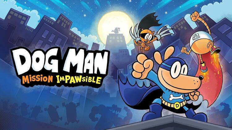 Dog Man: Misson Impawsible